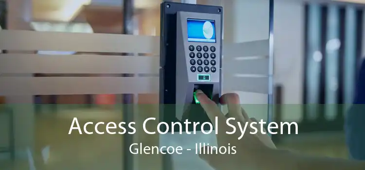 Access Control System Glencoe - Illinois