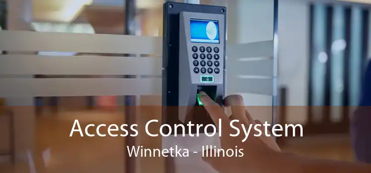 Access Control System Winnetka - Illinois