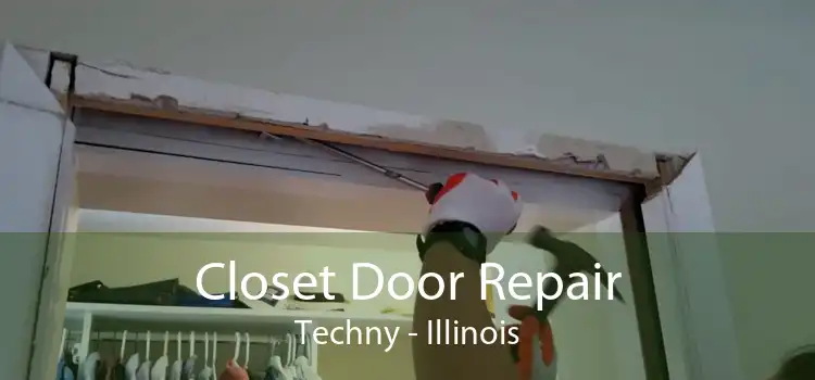 Closet Door Repair Techny - Illinois