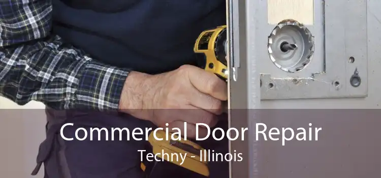 Commercial Door Repair Techny - Illinois