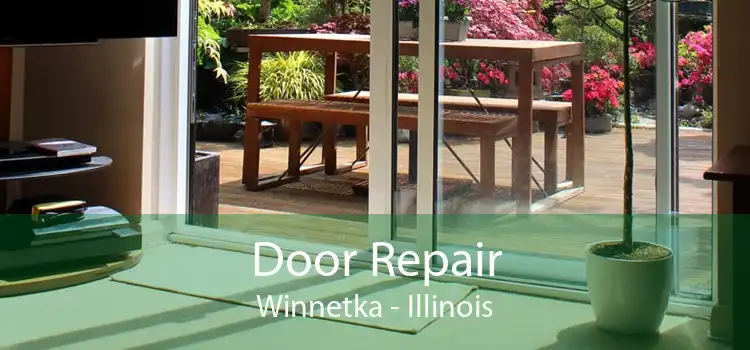 Door Repair Winnetka - Illinois