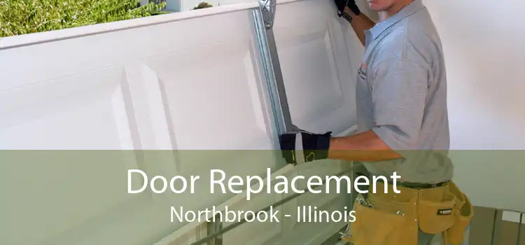 Door Replacement Northbrook - Illinois