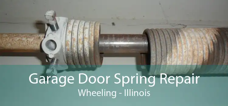 Garage Door Spring Repair Wheeling - Illinois