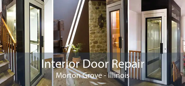 Interior Door Repair Morton Grove - Illinois